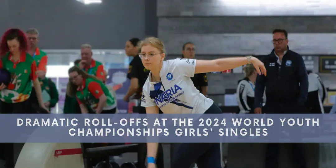 Dramatic Roll-Offs at the 2024 World Youth Championships Girls' Singles