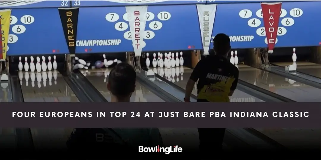 Four Europeans in Top 24 at Just Bare PBA Indiana Classic