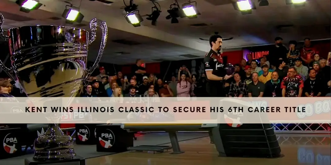 Kent wins Illinois Classic to Secure His 6th Career Title
