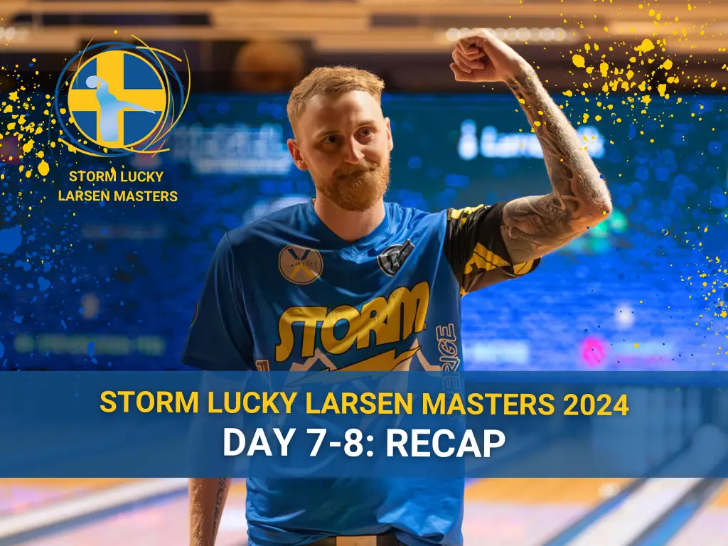 [VIDEO] SLLM 2024 Day 7-8 Recap: Perfect Games, Storm ION Max Debut, & Backe's Birthday