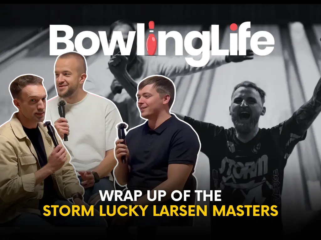 [VIDEO] Inside the Storm Lucky Larsen Masters: Jesper Svensson's Victory & European Bowling Talent