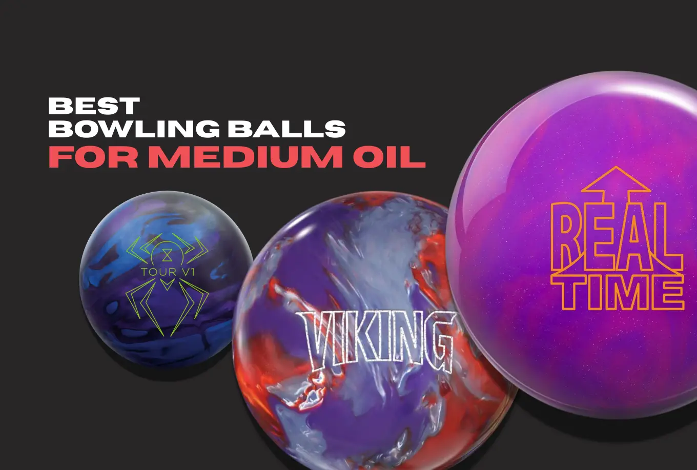 Best Bowling Balls for Medium Oil (2025 Tested Picks)