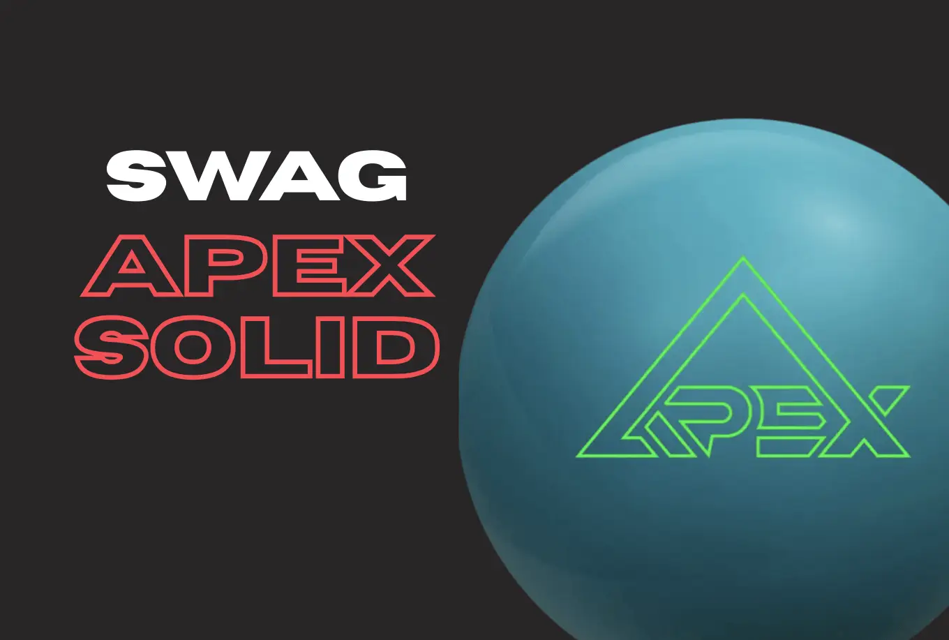 SWAG APEX Solid Review: Your New Benchmark Ball?