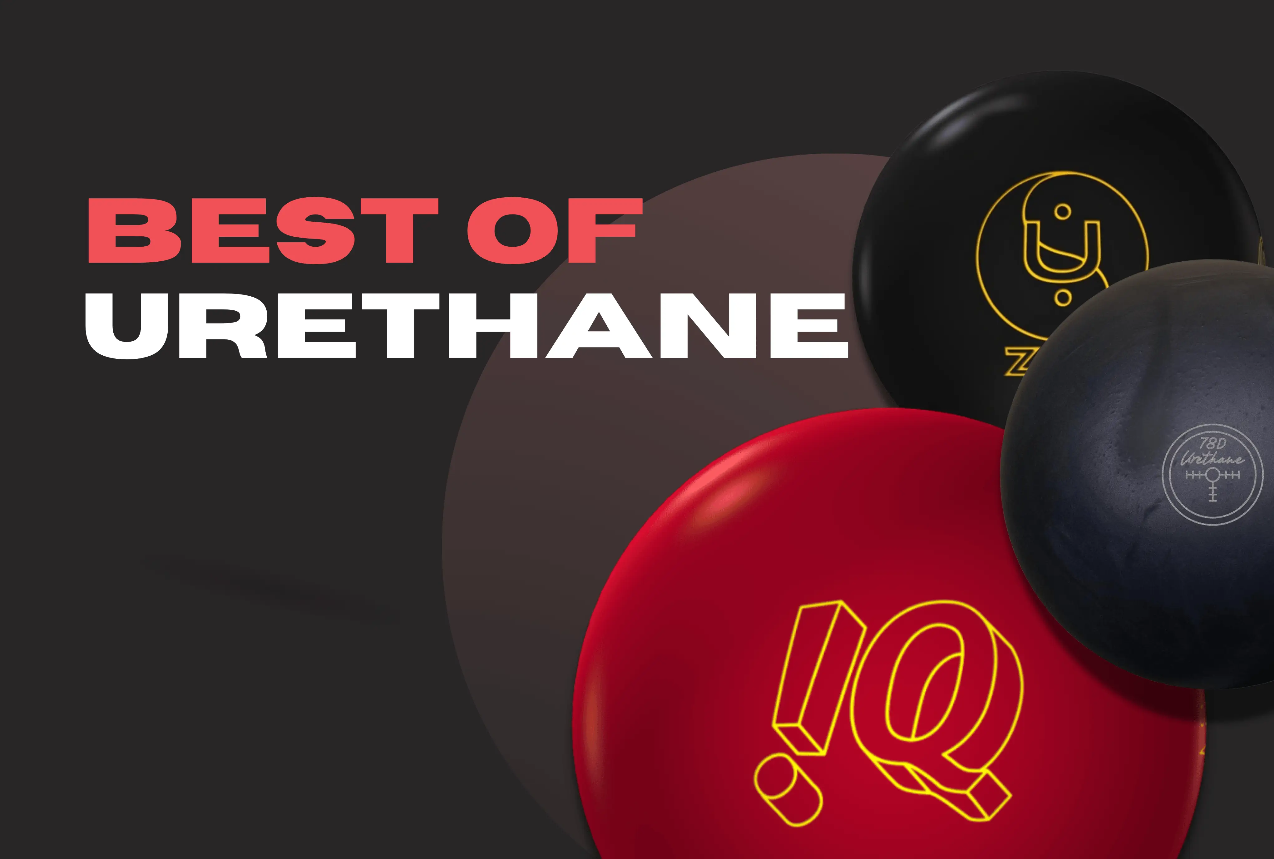 Best Urethane Bowling Ball 2025: Top Picks Reviewed