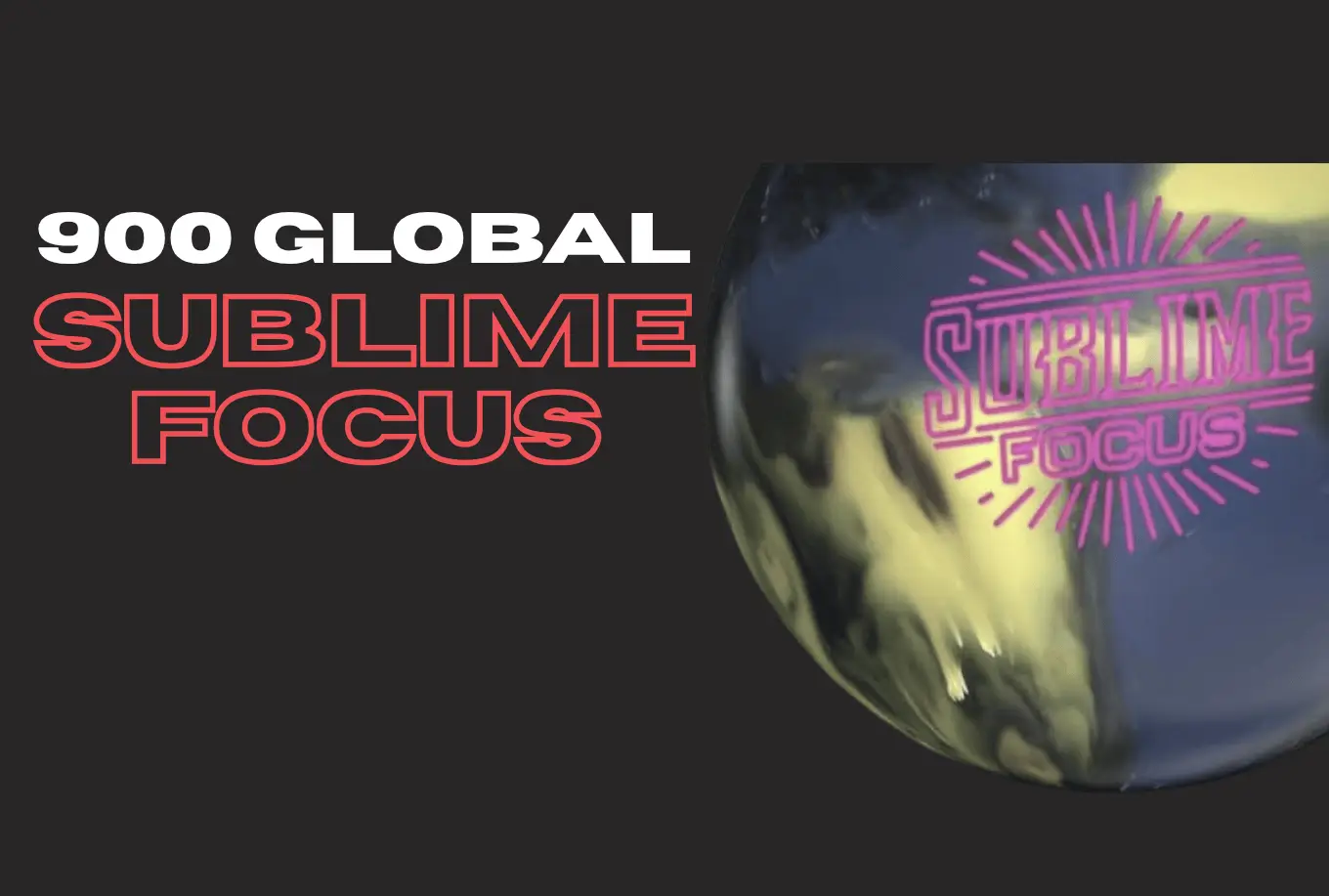 900 Global Sublime Focus | In-Depth Review
