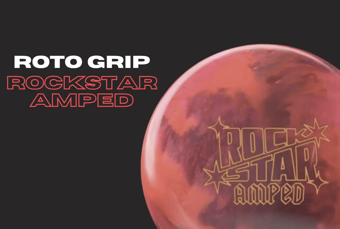 Roto Grip Rockstar Amped Review – Unleash the Backend!