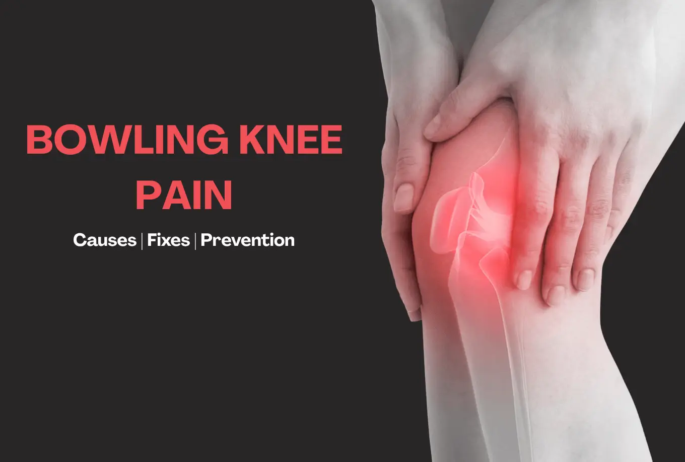 How To Prevent Bowling Knee Pain For Bowlers