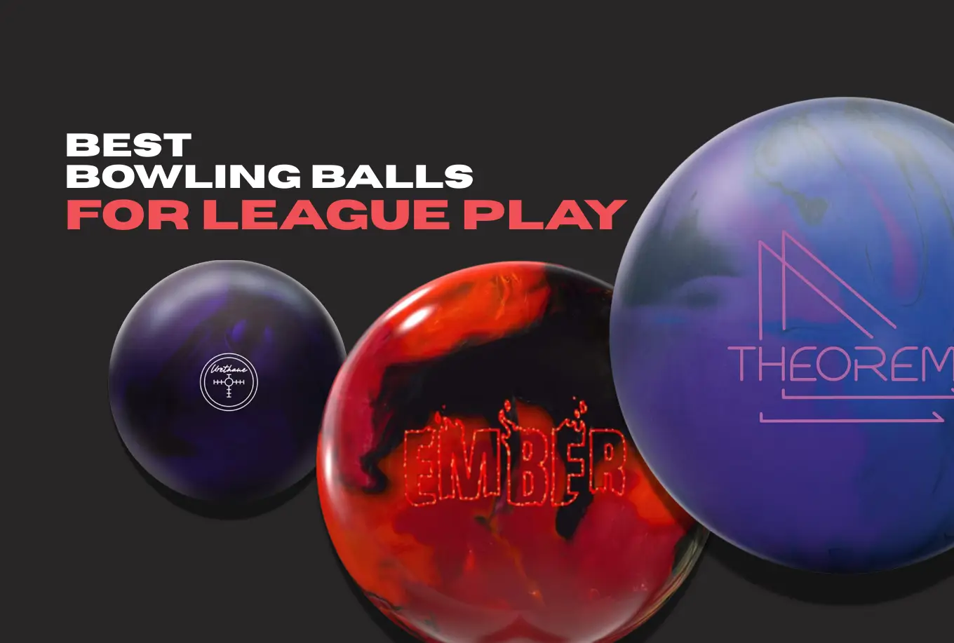 Best Bowling Ball for League 2025 – Top Picks & Reviews