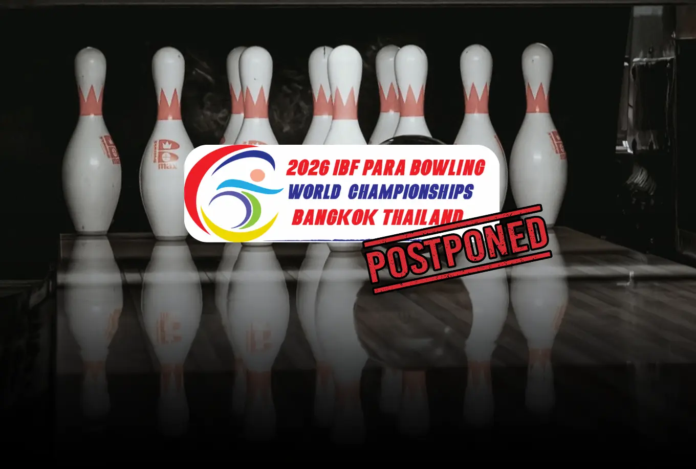 IBF Postpones 2026 Para Bowling World Championships in Thailand