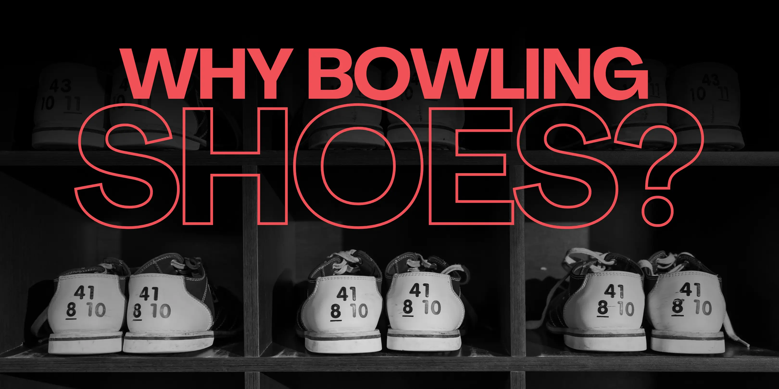 Why Do You Have to Wear Bowling Shoes and How to Choose